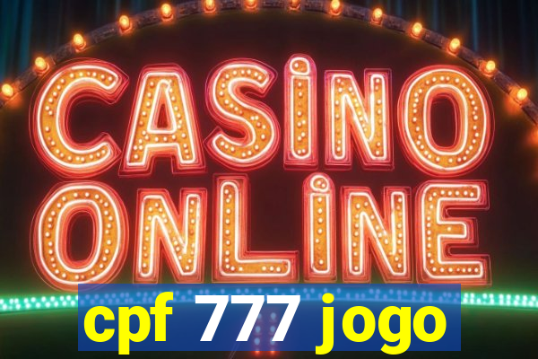 cpf 777 jogo